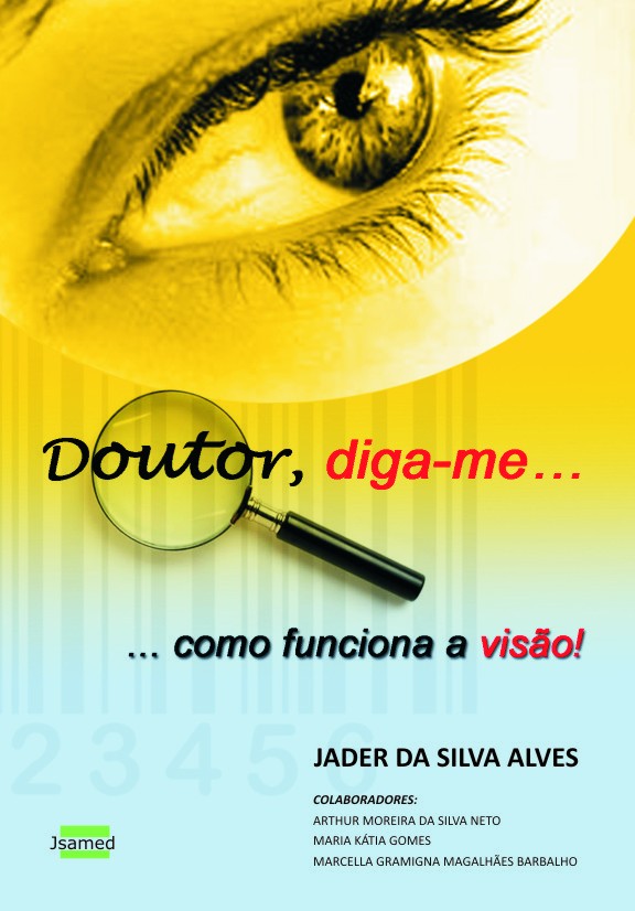 Doutor, diga-me... como funciona a visão!
