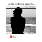 A Vida muda num Segundo