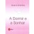 A dormir e a sonhar