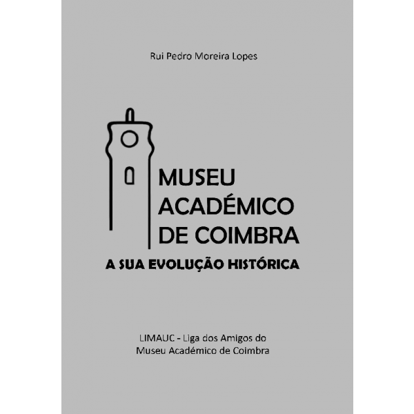 Museu Académico de Coimbra: a sua evolução histórica