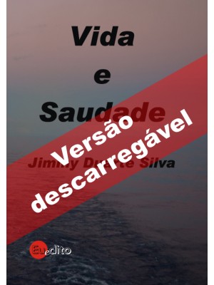 Vida e Saudade