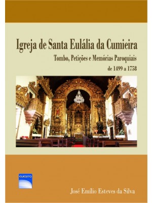 Igreja de Santa Eulália da Cumieira, Tombo, Petições e Memórias Paroquiais, de 1499 a 1758 (Cor)