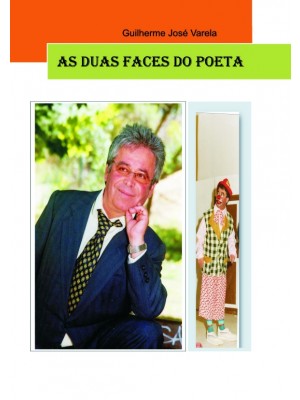 AS DUAS FACES DO POETA