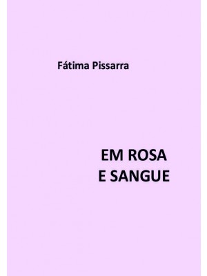 Em Rosa e Sangue