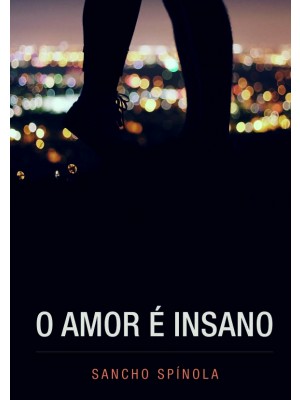 O Amor é Insano