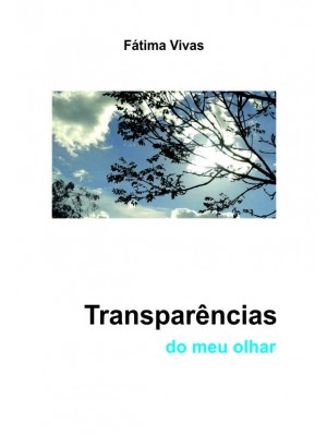 Transparências do meu olhar