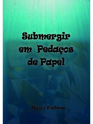 Submergir em Pedaços de Papel