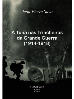 A Tuna nas trincheiras da Grande Guerra (1914-1918)
