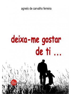 Deixa-me gostar de ti