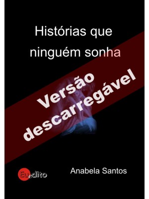 HISTÓRIAS QUE NINGUÉM SONHA