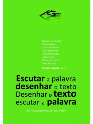 Escutar a palavra desenhar o texto. Desenhar o texto escutar a palavra