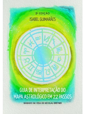 Guia de Interpretação do Mapa Astrológico em 22 passos