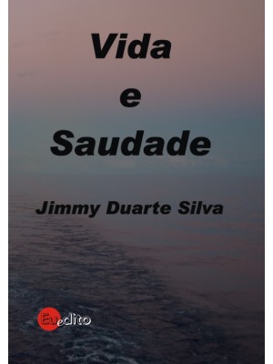 Vida e Saudade