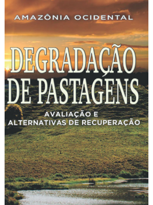 Degradação de Pastagens na Amazônia Ocidental