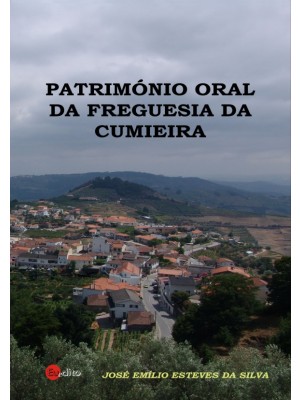 O Património Oral da Freguesia da Cumieira