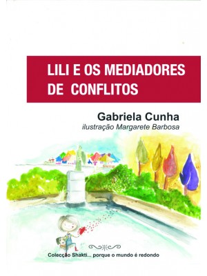 Lili e os Mediadores de conflitos