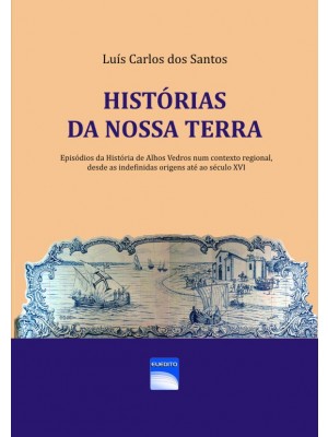 Histórias da nossa terra