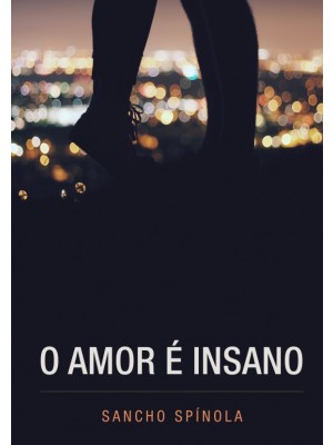 O Amor é Insano