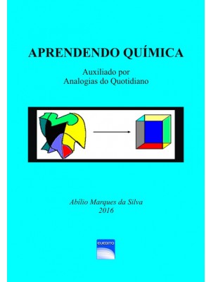 APRENDENDO QUÍMICA Auxiliado por Analogias do Quotidiano