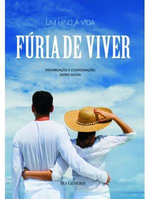 FÚRIA DE VIVER - Um Hino à Vida