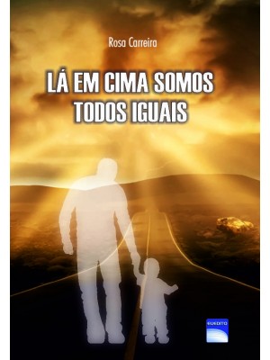 Lá em cima somos todos iguais
