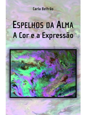 Espelhos da Alma: A Cor e a Expressão